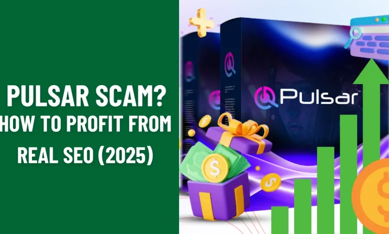 PULSAR Scam? How to Profit From REAL SEO (2025) 1 PULSAR Scam
