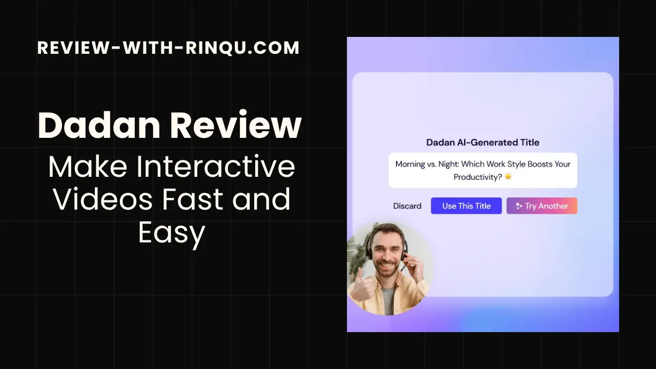 Dadan Review – Make Interactive Videos Fast and Easy